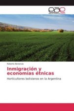 Inmigración y economías étnicas