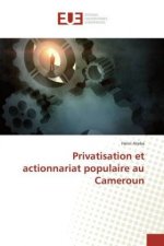 Privatisation et actionnariat populaire au Cameroun