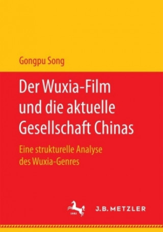 Der Wuxia-Film und die aktuelle Gesellschaft Chinas