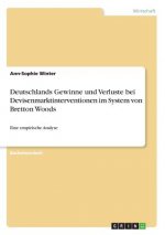 Deutschlands Gewinne und Verluste bei Devisenmarktinterventionen im System von Bretton Woods