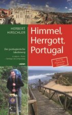 Himmel, Herrgott, Portugal - Der portugiesische Jakobsweg