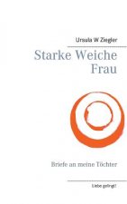 Starke Weiche Frau