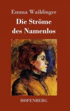 Die Stroeme des Namenlos