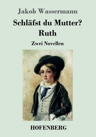 Schlafst du Mutter? / Ruth