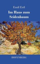 Im Haus zum Seidenbaum