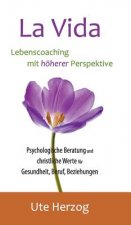 La Vida - Lebenscoaching mit höherer Perspektive