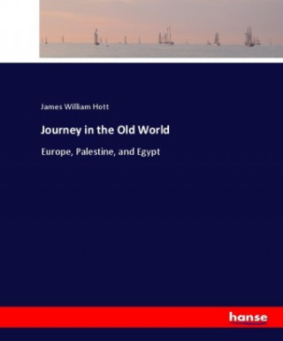 Journey in the Old World
