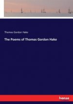 Poems of Thomas Gordon Hake