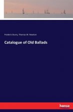 Catalogue of Old Ballads