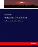 The Roman See in the Early Church