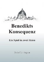 Benedikts Konsequenz