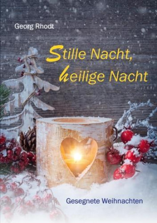 Rhodt, G: Stille Nacht, heilige Nacht