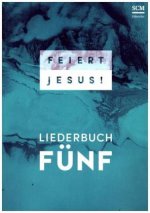 Feiert Jesus! 5
