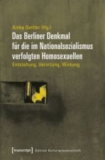 Das Berliner Denkmal für die im Nationalsozialismus verfolgten Homosexuellen
