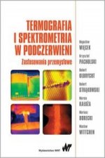 Termografia i spektrometria w podczerwieni. Zastosowania przemyslowe