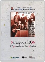 Sartaguda 1936 : el pueblo de las viudas