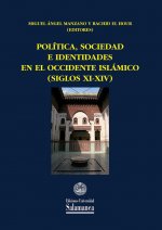 Política, sociedad e identidades en el Occidente Islámico