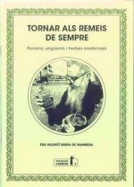 Tornar als remeis de sempre: Pocions, ungüents i hermes medicinals