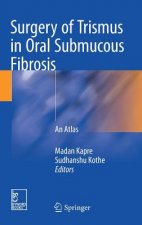 Surgery of Trismus in Oral Submucous Fibrosis