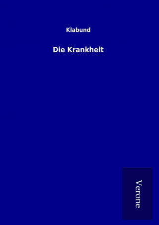 Die Krankheit