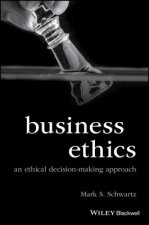 Business Ethics: An Ethical Decision-Making Approa ch