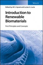 Introduction to Renewable Biomaterials - First Principles and Concepts