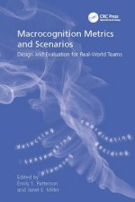Macrocognition Metrics and Scenarios
