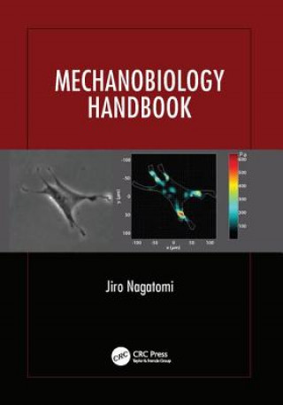 Mechanobiology Handbook