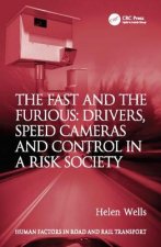 Fast and The Furious: Drivers, Speed Cameras and Control in a Risk Society