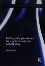 Building a People-Oriented Security Community the ASEAN way