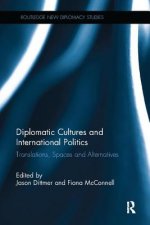 Diplomatic Cultures and International Politics