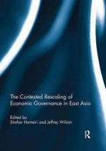 Contested Rescaling of Economic Governance in East Asia