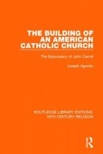 Building of an American Catholic Church