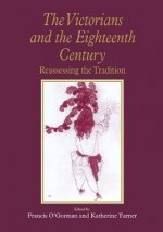 Victorians and the Eighteenth Century
