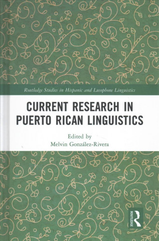 Current Research in Puerto Rican Linguistics