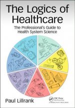 Logics of Healthcare