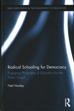 Radical Schooling for Democracy