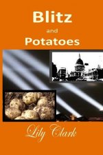 Blitz and Potatoes