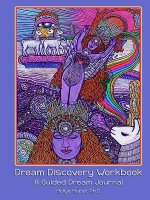 Dream Discovery Workbook: A Guided Dream Journal