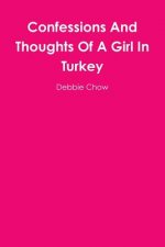 Confessions and Thoughts of A Girl in Turkey
