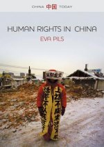 Human Rights in China - A Social Practice in the Shadows of Authoritarianism