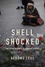 Shell Shocked - The Social Response to Terrorist Attacks