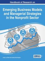 Handbook of Research on Emerging Business Models and Managerial Strategies in the Nonprofit Sector