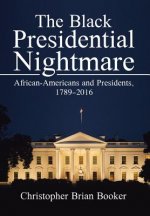 Black Presidential Nightmare