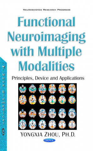 Functional Neuroimaging with Multiple Modalities