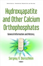 Hydroxyapatite & Other Calcium Orthophosphates