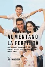 42 Ricette Che Aumentano La Fertilita