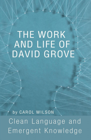 Work and Life of David Grove