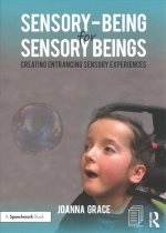 Sensory-Being for Sensory Beings