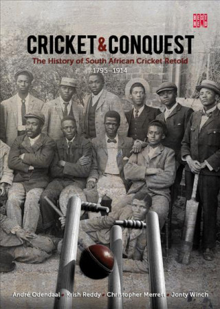 Cricket and conquest: Volume 1: 1795-1914